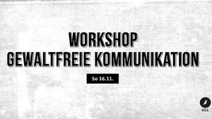 Workshop Gewaltfreie Kommunikation
