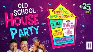 OLD SCHOOL HOUSE PARTY