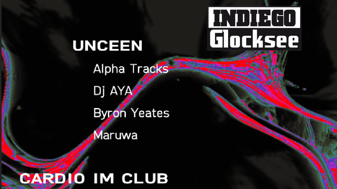 unceen x Cardio im Club with Maruwa, DJ AYA, Byron Yeates & Alpha Tracks