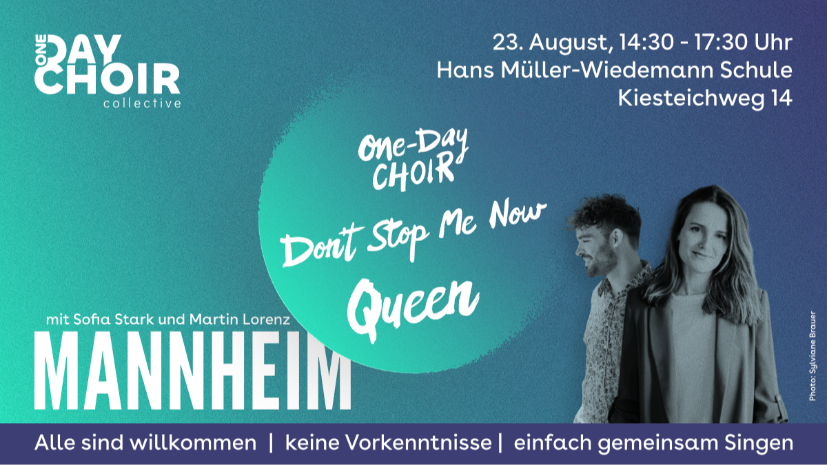 Titelbild der Veranstaltung MANNHEIM | One-Day Choir | "Don't Stop Me Now" - Queen