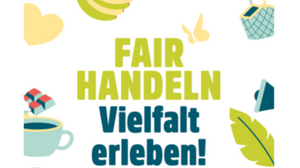Fairer Handel – Vielfalt, die schmeckt!