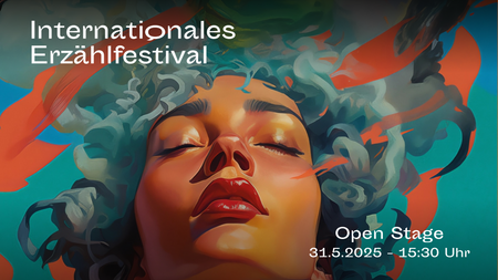 Internationales Erzählfestival – Open Stage: Deine Geschichte, Deine Bühne