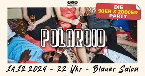 POLAROID - Die 90er & 2000er Party!