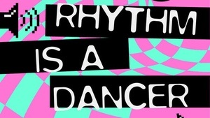 RHYTHM IS A DANCER