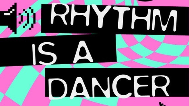 RHYTHM IS A DANCER