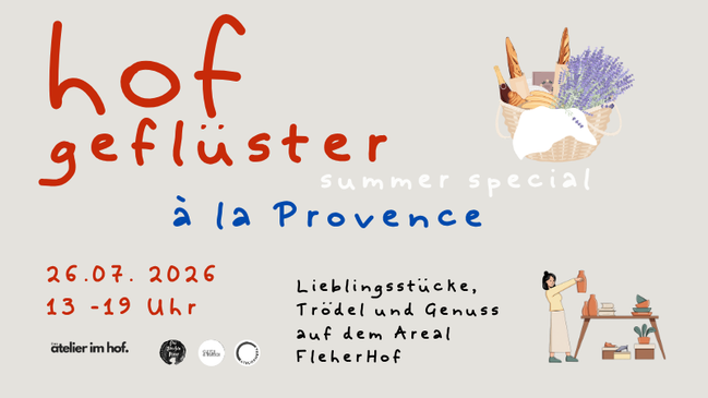 Hof Geflüster à la Provence - Special Summer Edition