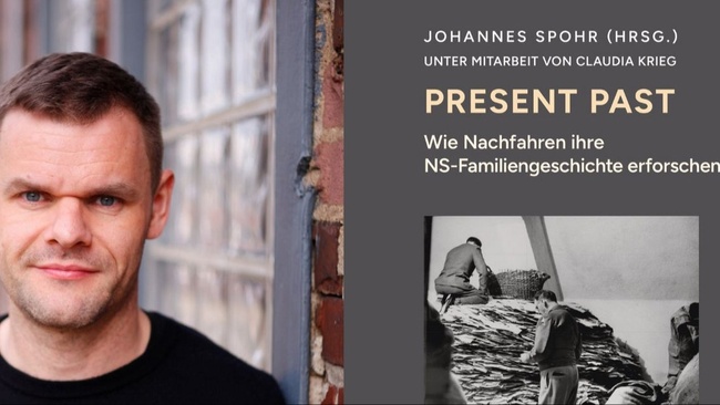 Present Past. Wie Nachfahren ihre NS-Familiengeschichte erforschen: Lesung & Gespräch mit Johannes Spohr
