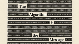 The Algorithm is the Message. Die unsichtbare Grenze der Pressefreiheit