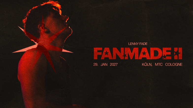 Titelbild der Veranstaltung FANMADE II - Lenny Fade kommt zurück nach Köln!