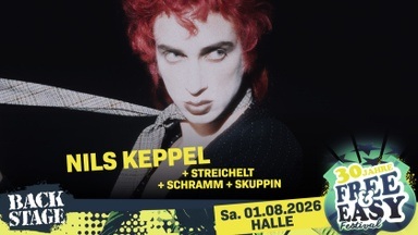 NILS KEPPEL + STREICHELT + SCHRAMM + SKUPPIN I FREE & EASY FESTIVAL 2026