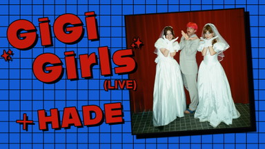 GiGi Girls, HADE - Ebertplatz - Eintritt frei!