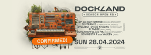 Dockland - Season Opening '24 Day&Night