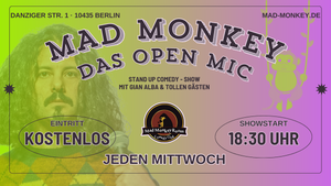 MAD MONKEY - DAS OPEN MIC | MITTWOCH 18:30 UHR im Mad Monkey Room