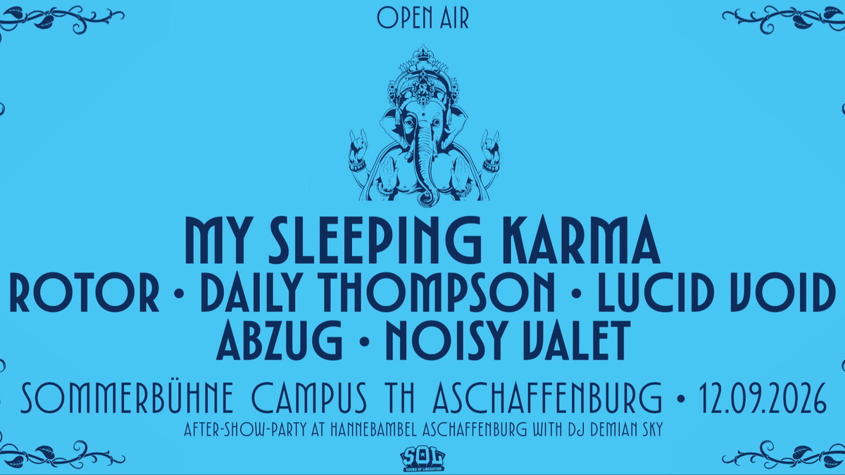 Titelbild der Veranstaltung SOL Open Air | My Sleeping Karma + Rotor + Daily Thompson + Lucid Void + more
