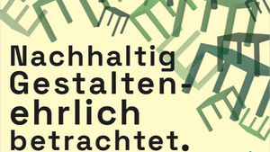 Nachhaltig gestalten - ehrlich betrachtet