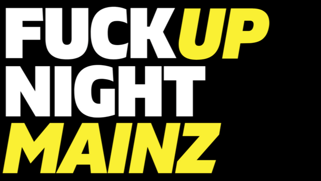 FuckUp Night - Wir feiern Fehlerkultur!