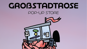 Offene Lesebühne im Großstadtrose Pop-Up Store