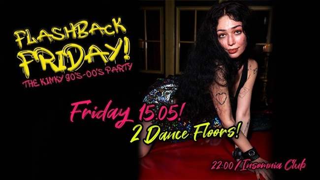 Flashback Friday! the Kinky 90's-00's party!