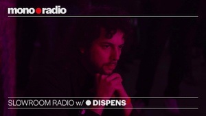 mono•radio: SLOWROOM RADIO w/ DISPENS