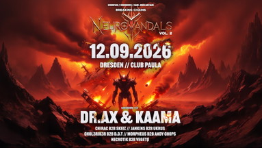 NEUROVANDALS II – BREAKING CHAINS | 12.09.2026 | DnB | Dresden