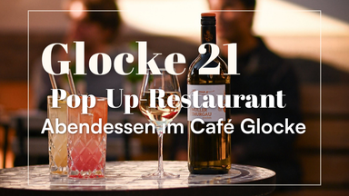 Glocke 21 – Pop-Up-Restaurant