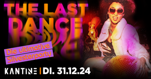 The Last Dance - Die Ultimative Silvesterparty