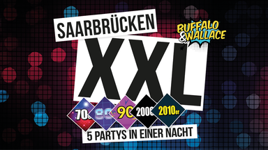 Saarbrücken XXL - 5 Partys in einer Nacht