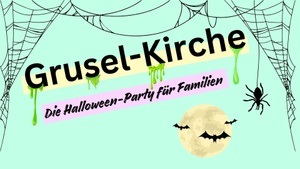 Grusel-Kirche Halloweenparty für Familien