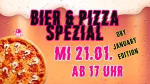 BIER & PIZZA Vol. 9 | Dry January Edition