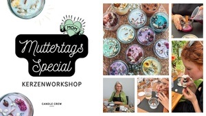 Muttertag Special | Kerzen Workshop