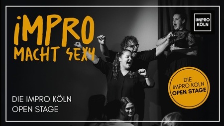 Impro macht sexy - Die Impro Köln Open Stage