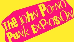 THE JOHN PORNO PUNK EXPLOSION - "11 JAHRE BATTERIE-ABKLEMMUNG"