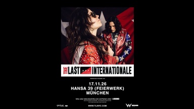 THE LAST INTERNATIONALE live 2026