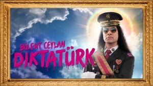 Bülent Ceylan – Diktatürk