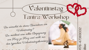 Valentinstags-Tantra-Workshop für Paare und Singles im Fleur de Coeur