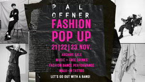 FASHION POP UP EVENT by PAL OFFNER