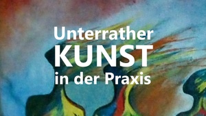 Unterrather KUNST in der Praxis