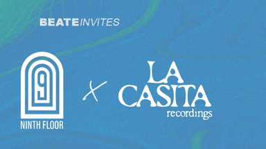 Beate Invites /// 9th Floor x La Casita Recordings