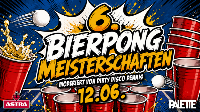 6. Bierpongmeisterschaften moderiert von Dirty Disco Dennis