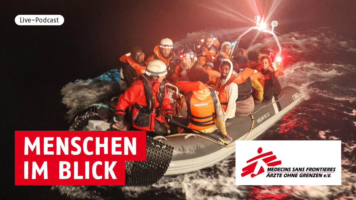 Live-Podcast: Menschen im Blick - Schnelle Hilfe auf dem Mittelmeer