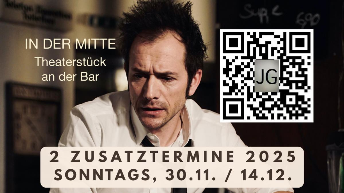 IN DER MITTE \u002D Theaterstück an der Bar (im Backes)