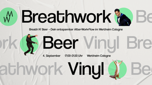Breath N’ Beer – Dein entspannter After-Work-Flow im Wertheim Cologne