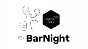 FEMALE*ONLY - BarNight