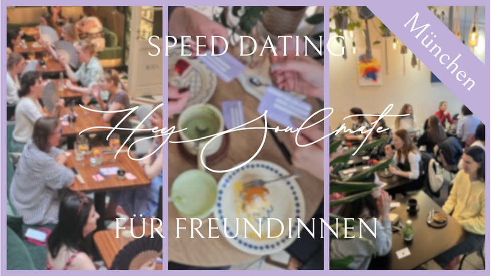 Hey Soulmate - Speed Dating für Freundinnen