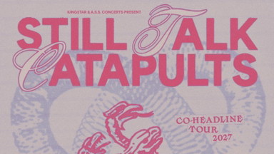 Still Talk x Catapults - Co-Headline Tour 2027