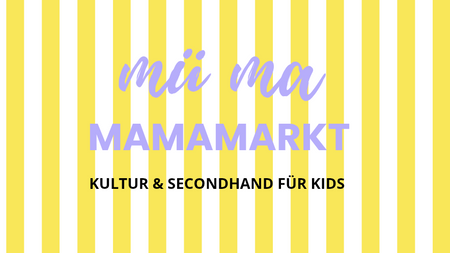 Mü Ma Mamamarkt Secondhand & Kultur für Kids (0-7)