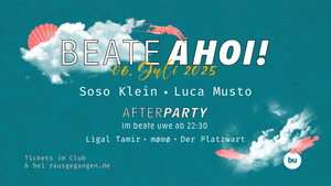 Beate Ahoi! w/ Luca Musto, Soso Klein, Ligal Tamir, mømø, Der Platzwart