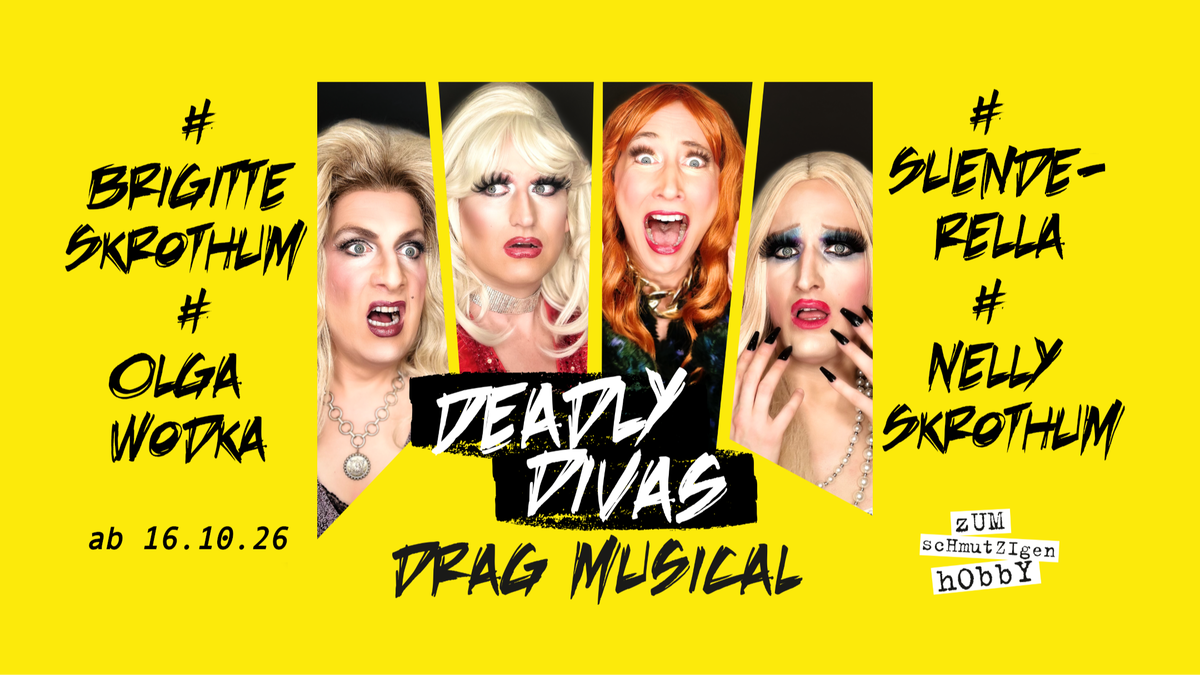 Titelbild der Veranstaltung Deadly Divas - Drag Musical