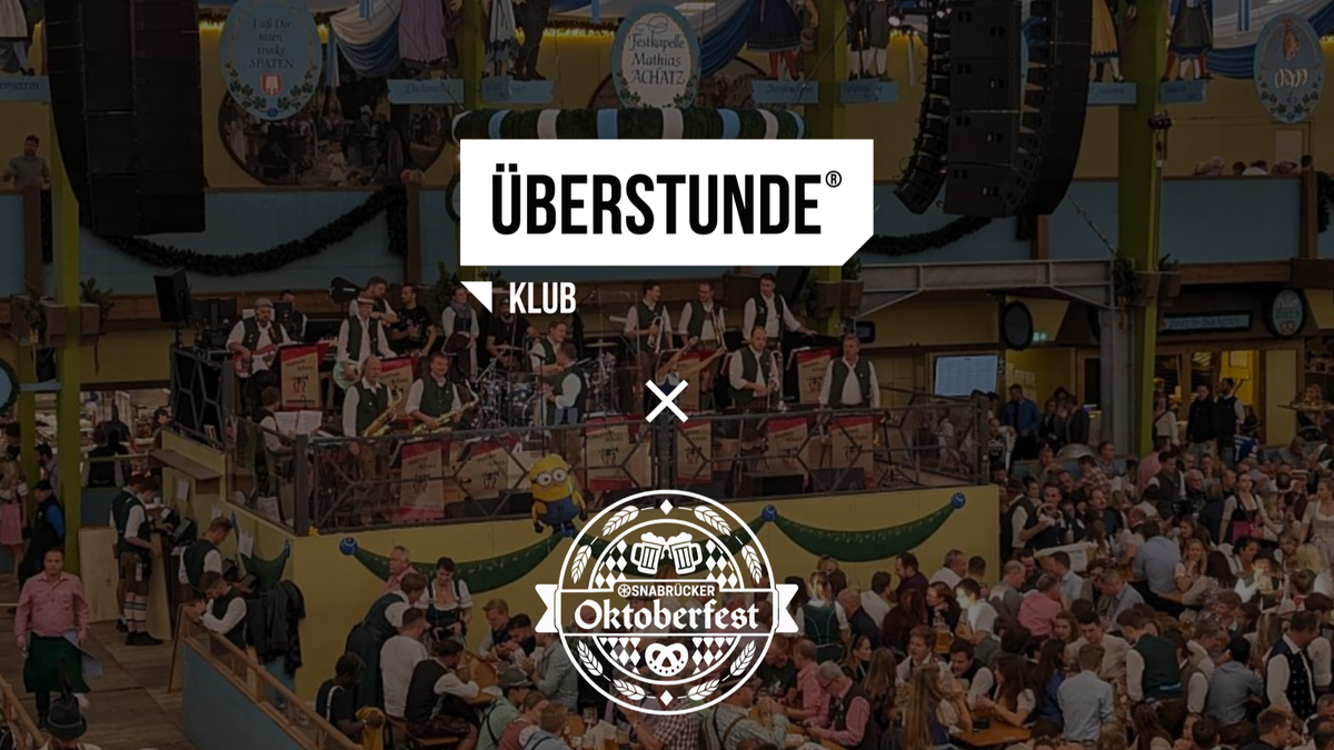 Titelbild der Veranstaltung ÜBERSTUNDE KLUB × OSNABRÜCKER OKTOBERFEST