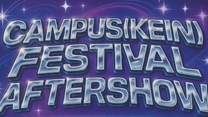 AFTERSHOW CAMPUS(KEIN) FESTIVAL